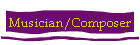 Musician/Composer